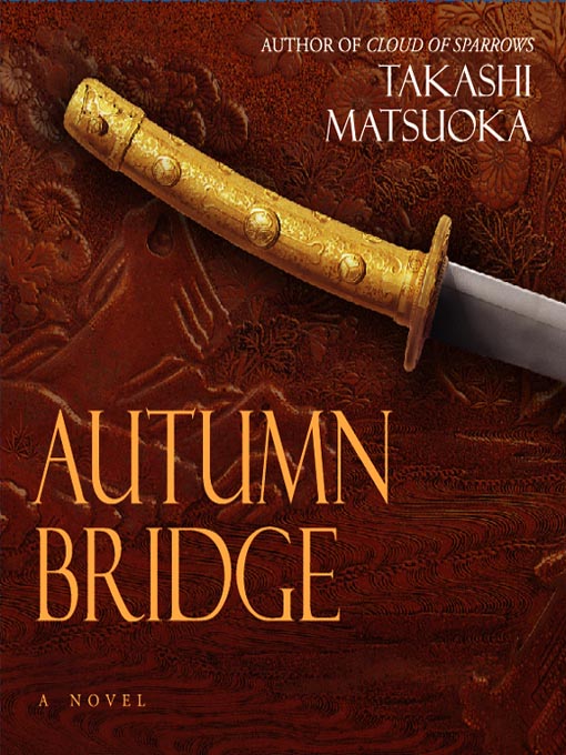Title details for Autumn Bridge by Takashi Matsuoka - Available